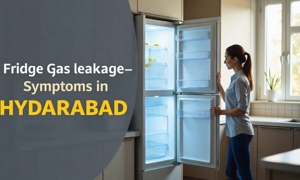Refrigerator gas leakage in Hyderabad – detect symptoms and repair tips from experts