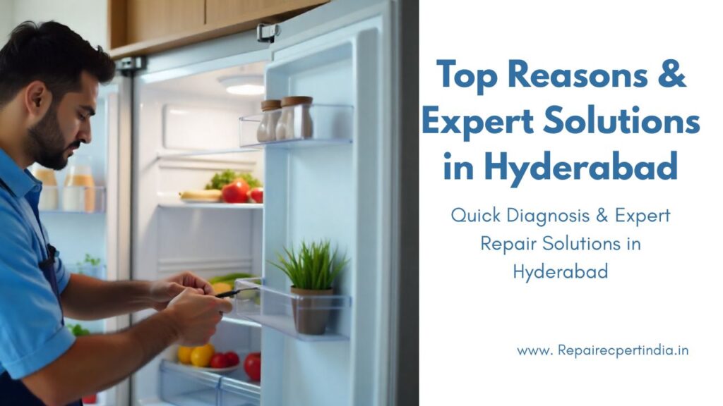 Professional technician repairing fridge with title text “Fridge Not Cooling? Top Reasons & Expert Solutions in Hyderabad”
